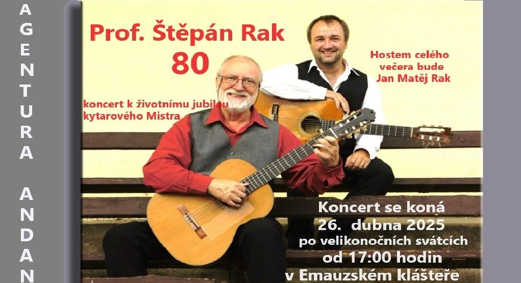 Pra\u017esk\u00fd koncert k \u017eivotn\u00edmu jubileu - "Prof. \u0160t\u011bp\u00e1n Rak 80"-Emauzsk\u00fd kl\u00e1\u0161ter