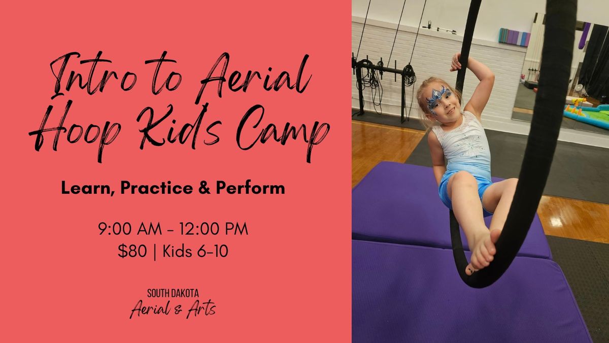 Intro to Aerial Hoop Kid's Camp - Ages 6-10