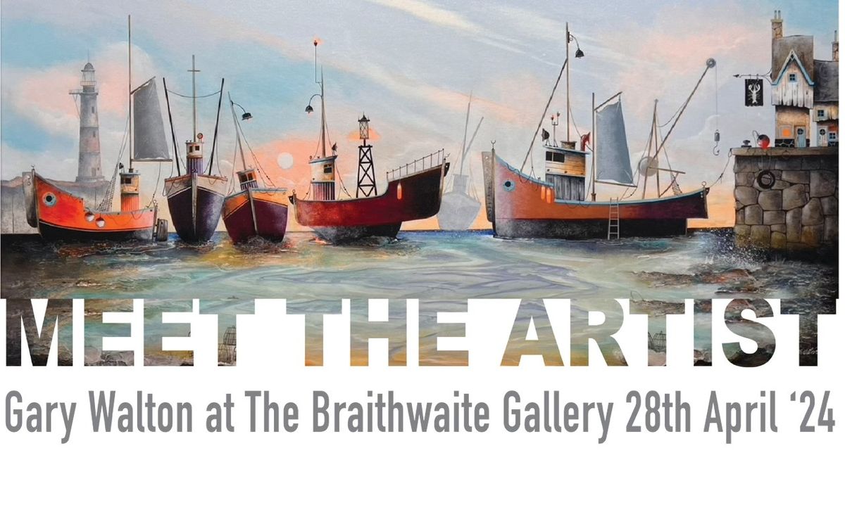 Meet Artist Gary Walton at The Braithwaite Gallery