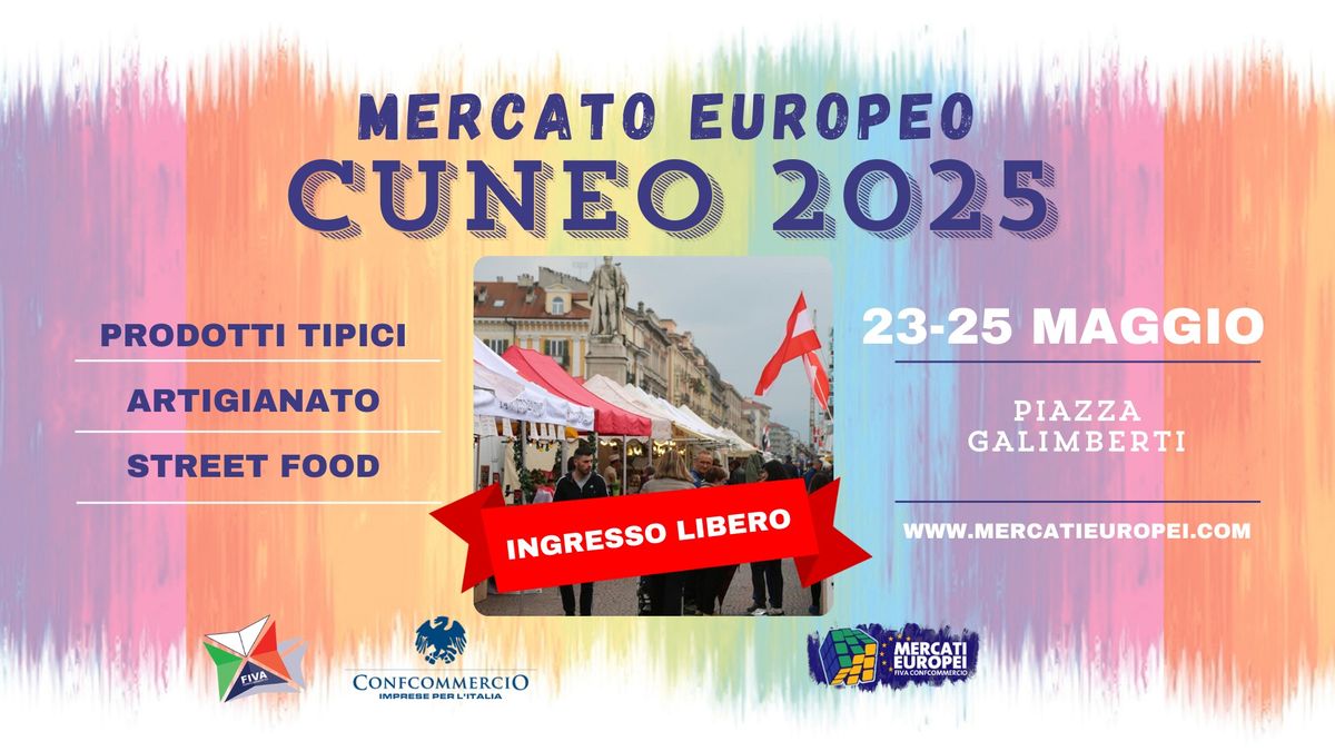 CUNEO - XII\u00b0 Mercato Europeo 2025