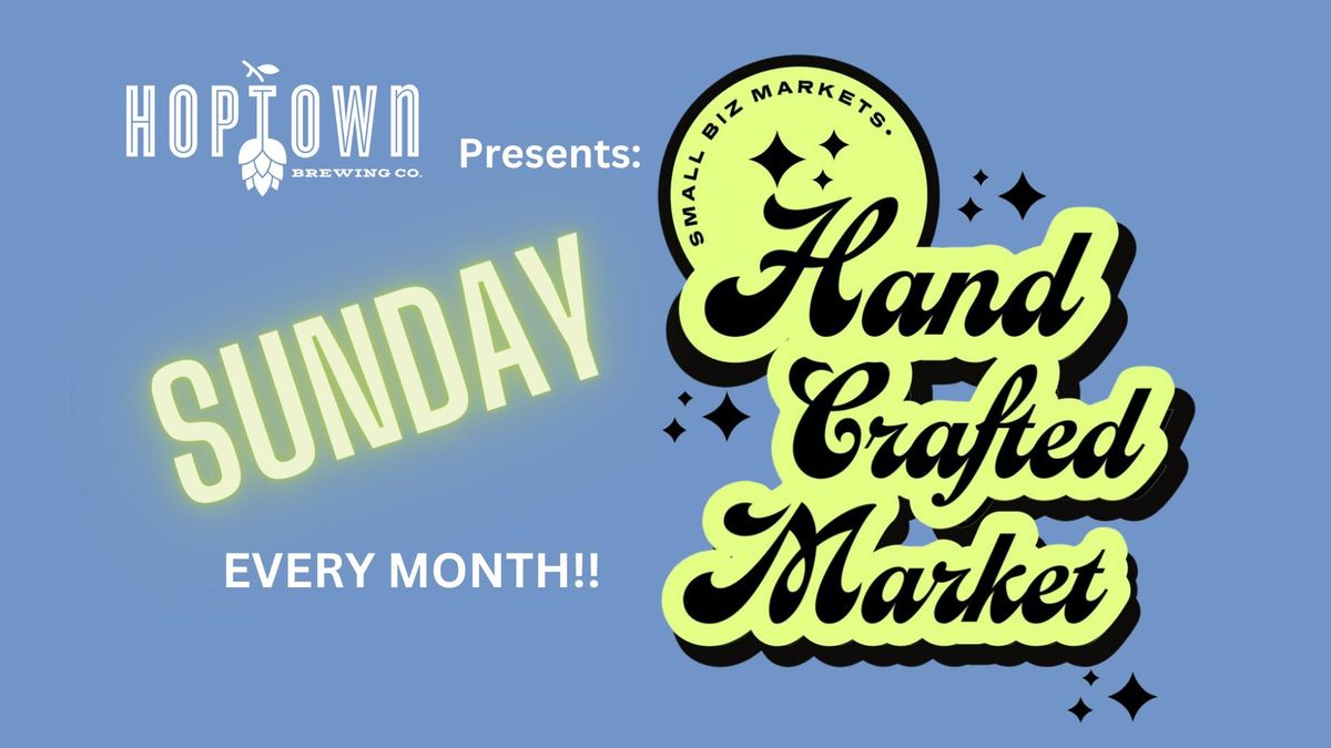 Hand Craft Sunday Markets at Hoptown