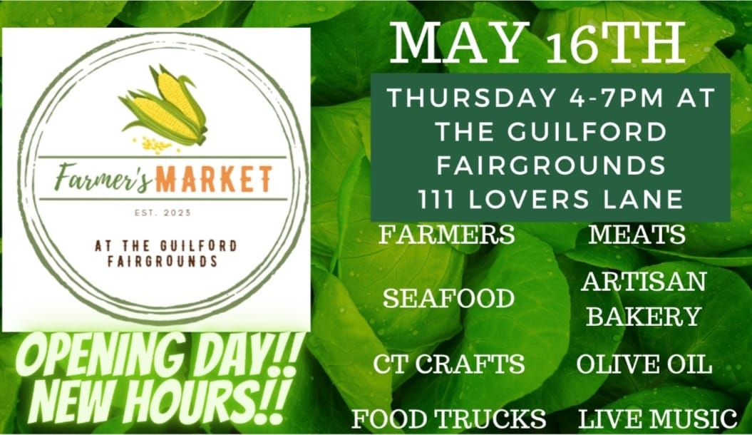 Opening Day Farmers Market at the Guilford Fairgrounds 