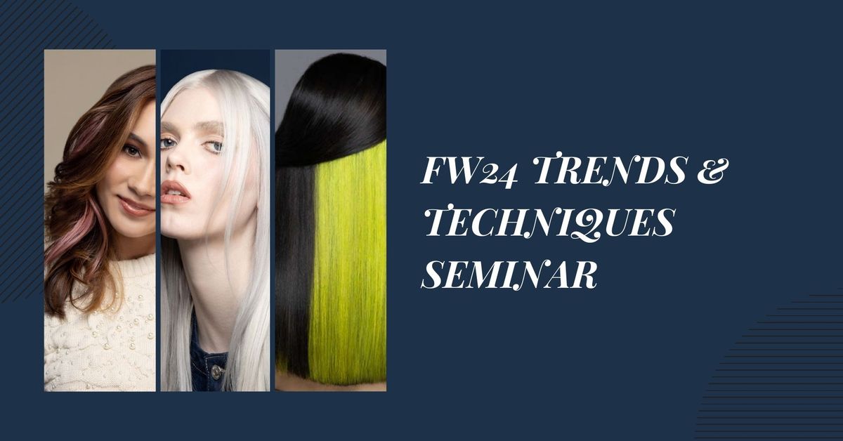 FW24 TRENDS & TECHNIQUES