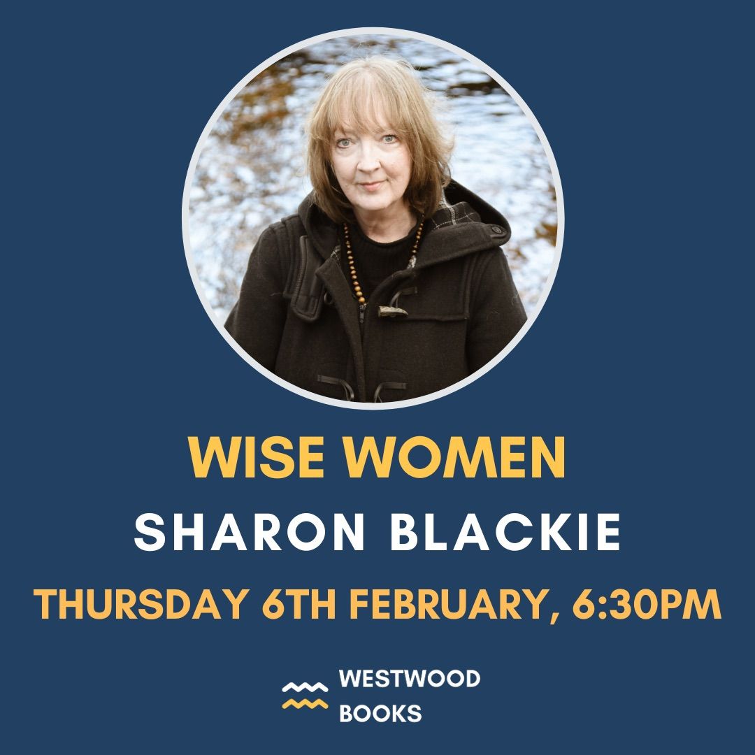 Sharon Blackie - Wise Women