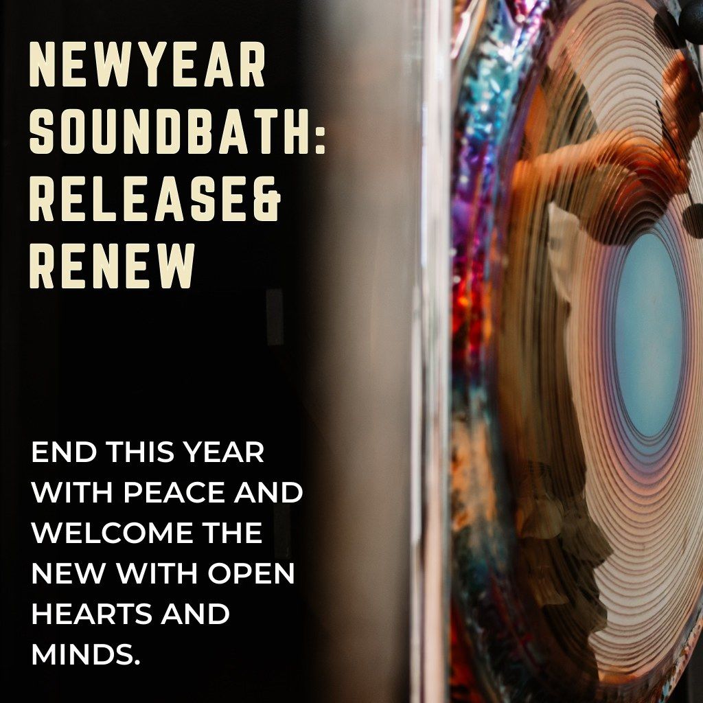 New Year Soundbath: Release and Renew 