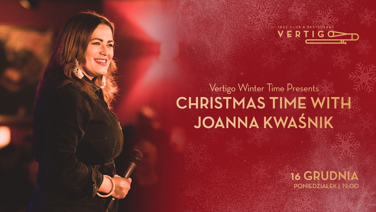 Christmas Time with Joanna Kwa\u015bnik 