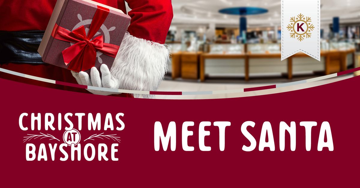 Visit Santa at Bayshore Mall