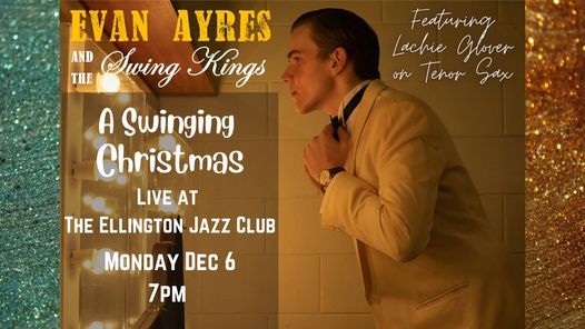 Evan Ayres and The Swing Kings A Swinging Christmas at The Ellington Jazz Club