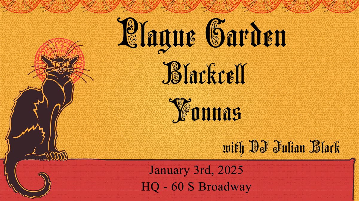 Plague Garden with Blackcell + Yonnas