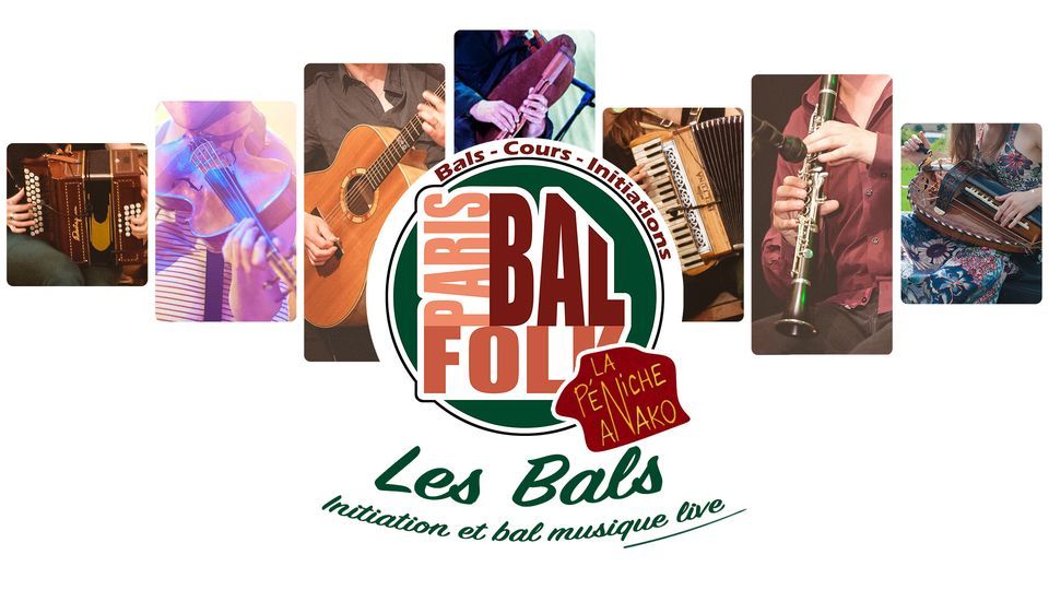 Paris Bal Folk [BAL] Sc\u00e8ne (d\u00e9c)ouverte