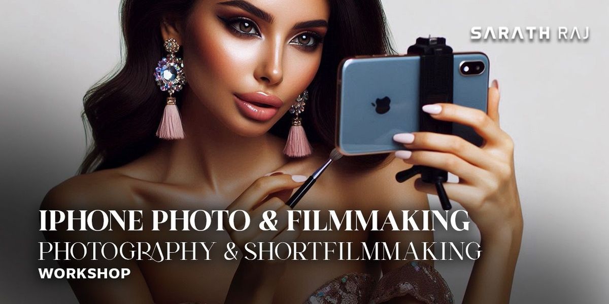 iPhone Photography & Short Film Making Workshop