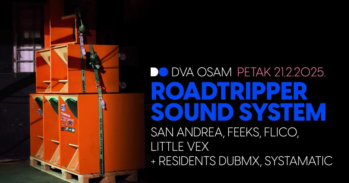  Roadtripper Sound System u DVA OSAM