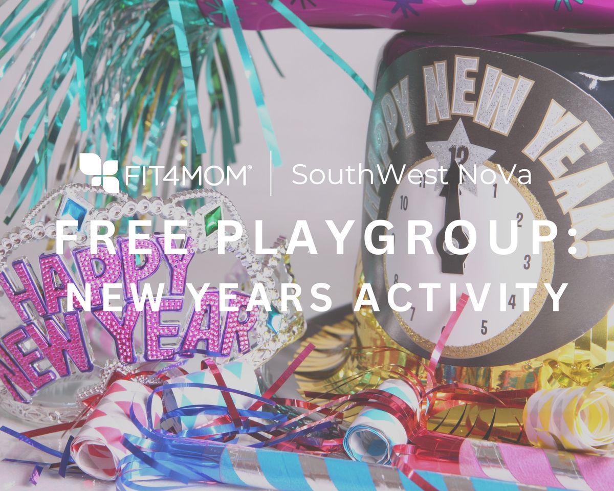 FREE Playgroup\u2014New Years Activity!!