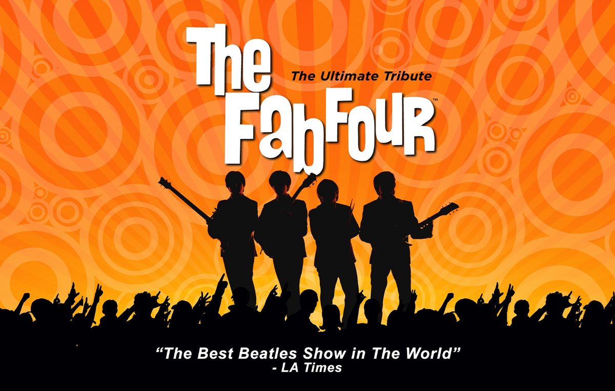 The Fab Four - The Ultimate Beatles Tribute