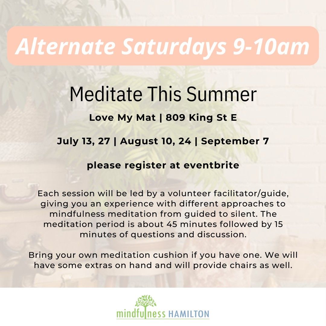 FREE Mindfulness Meditation | Alternate Saturday Mornings This Summer