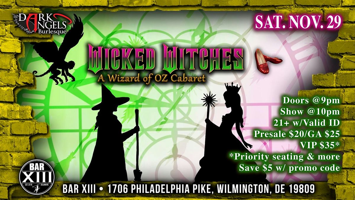 Dark Angels Present Wicked Witches: A Wisard of OZ Cabaret