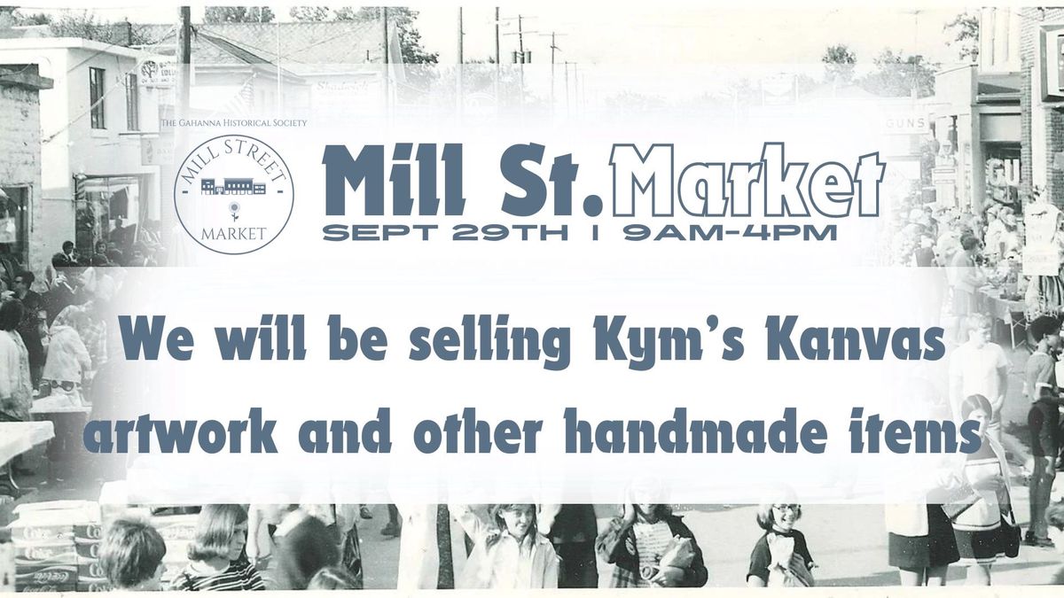 Kym\u2019s Kanvas at the Mill St. Market