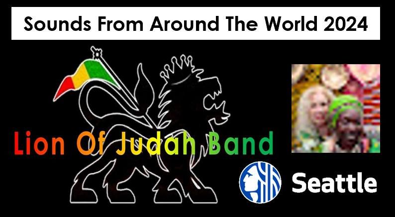 Sounds From Around The World 2024 presents Lion of Judah Band