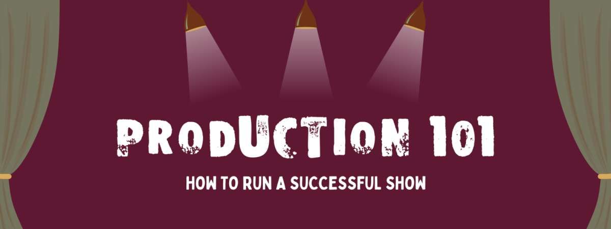 Production 101 - How to Run a Successful Show