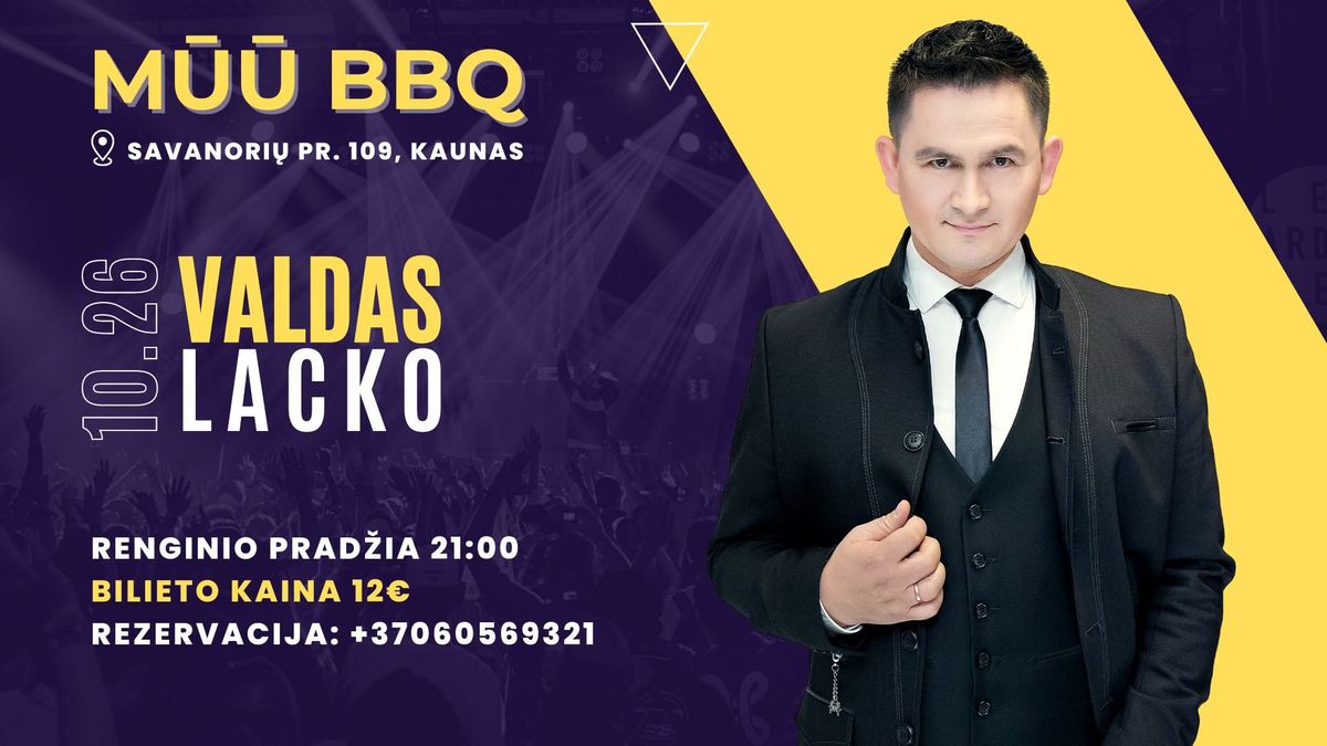 Valdo Lacko koncertas | M\u016a\u016a BBQ