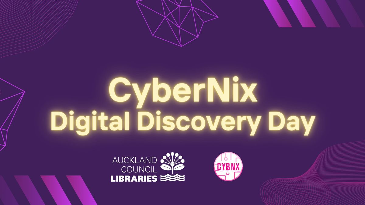 CyberNix (Te Ako Hangarau) Digital Discovery Day