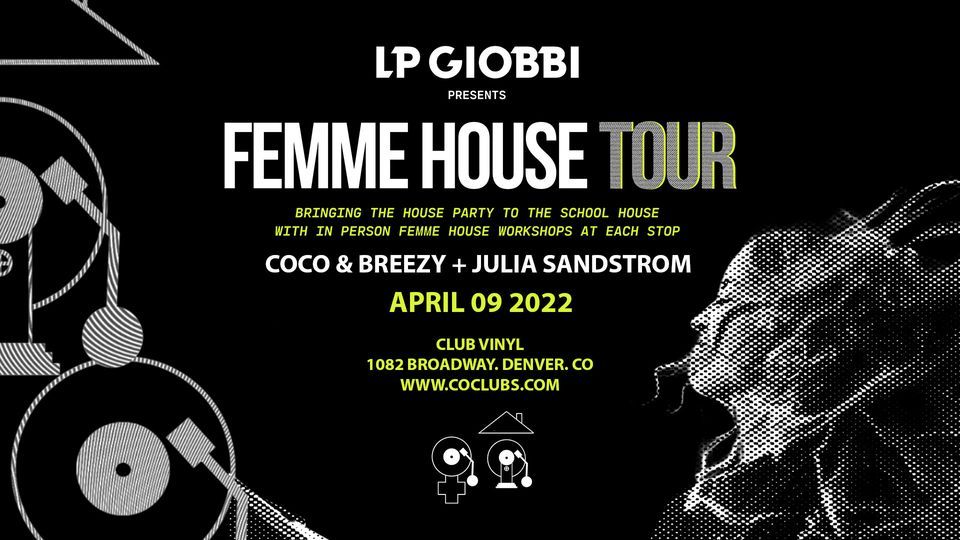 LP Giobbi - Femme House Tour Denver