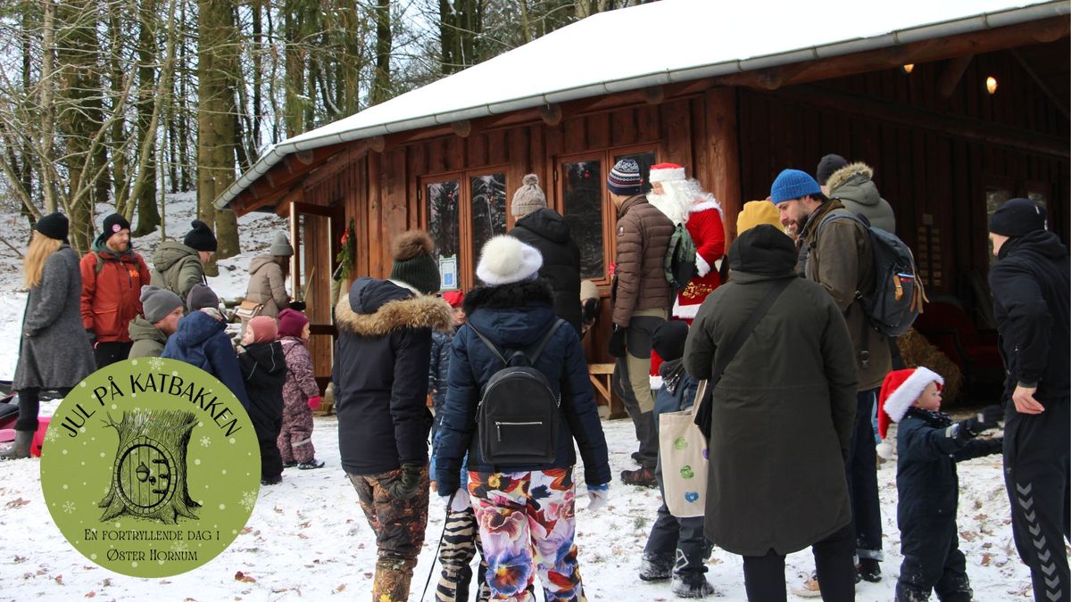 Jul p\u00e5 Katbakken | En fortryllende dag i \u00d8ster Hornum