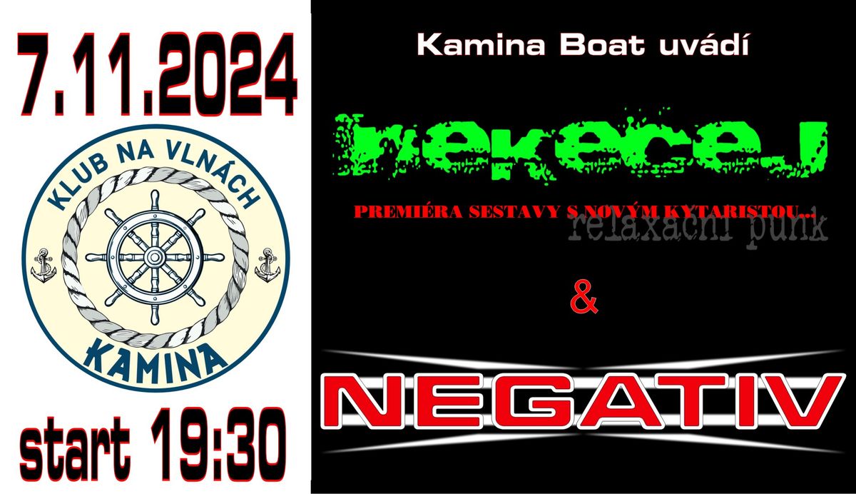 Nekecej + Negativ - KAMINA BOAT