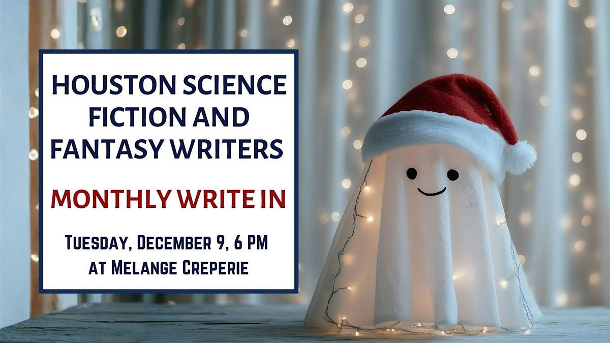 Houston Science Fiction and Fantasy December Write-In