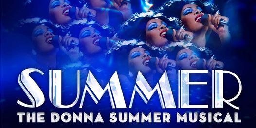 Summer: The Donna Summer Musical Boston - Official