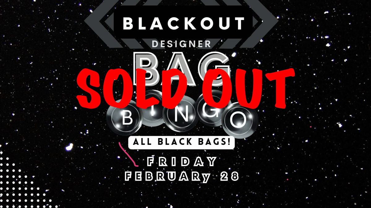 Designer Bag Bingo - BLACKOUT Event 2\/28\/25