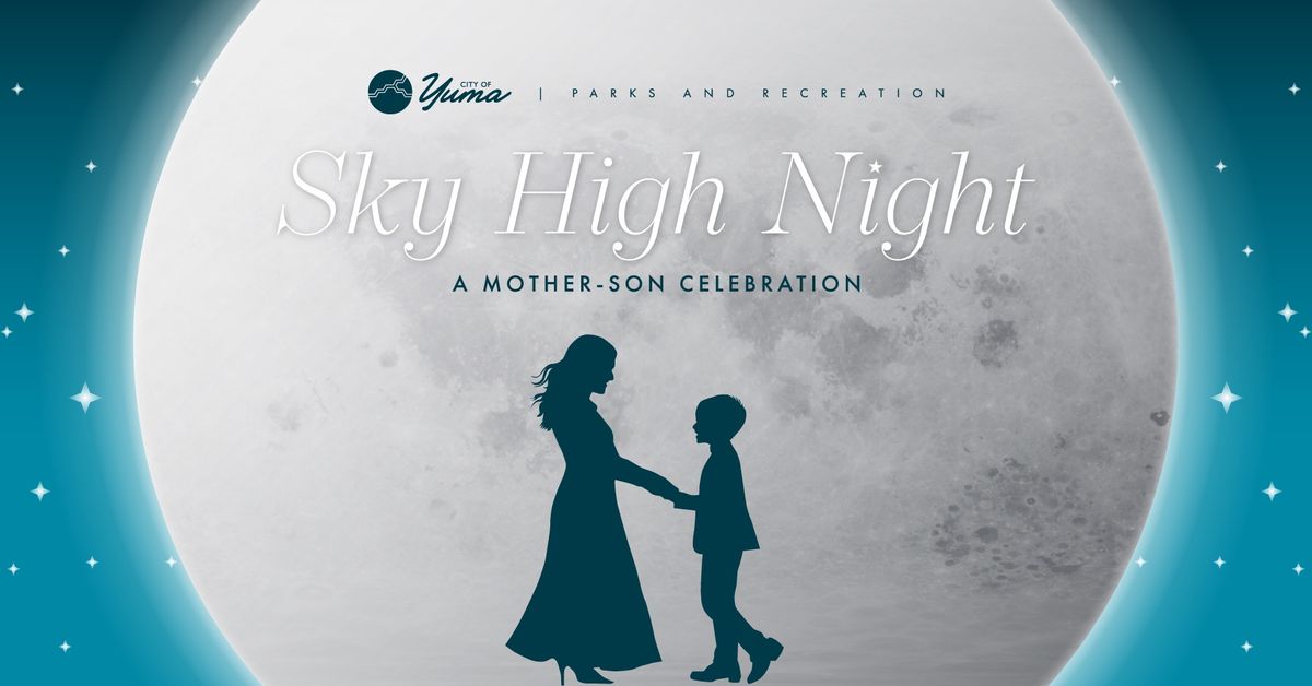 Sky High Night: A Mother Son Celebration