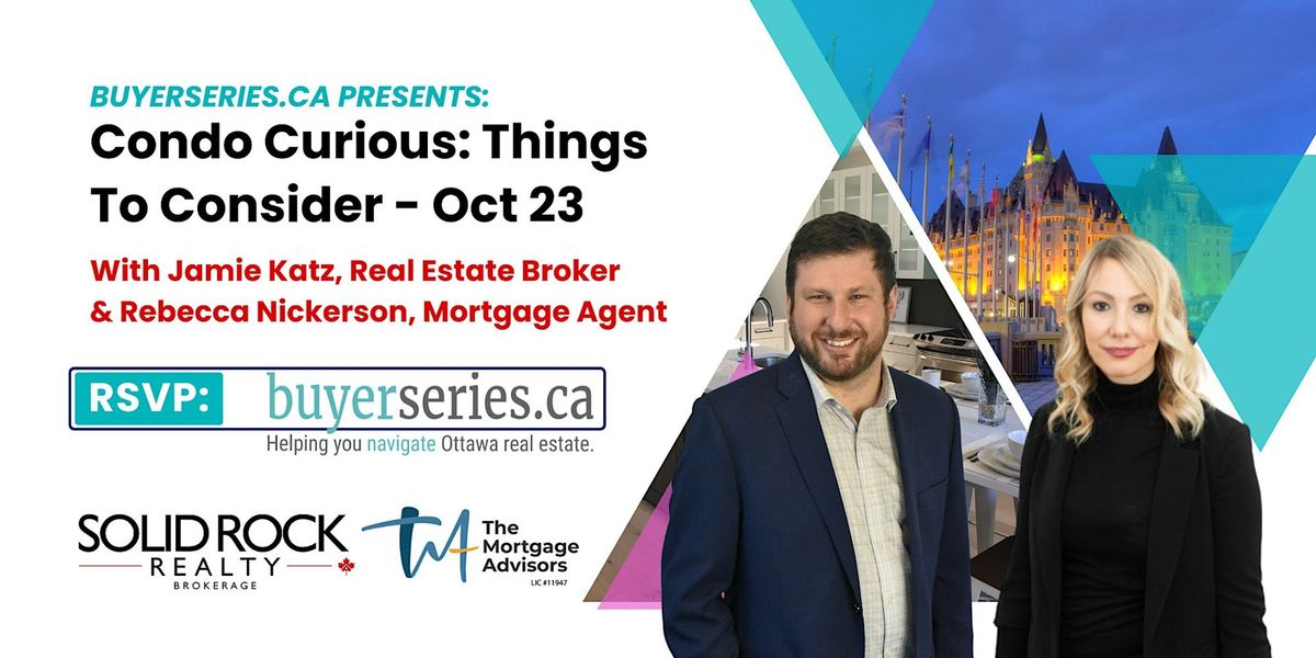 Condo Curious: things you should consider when buying a condo - Oct 23