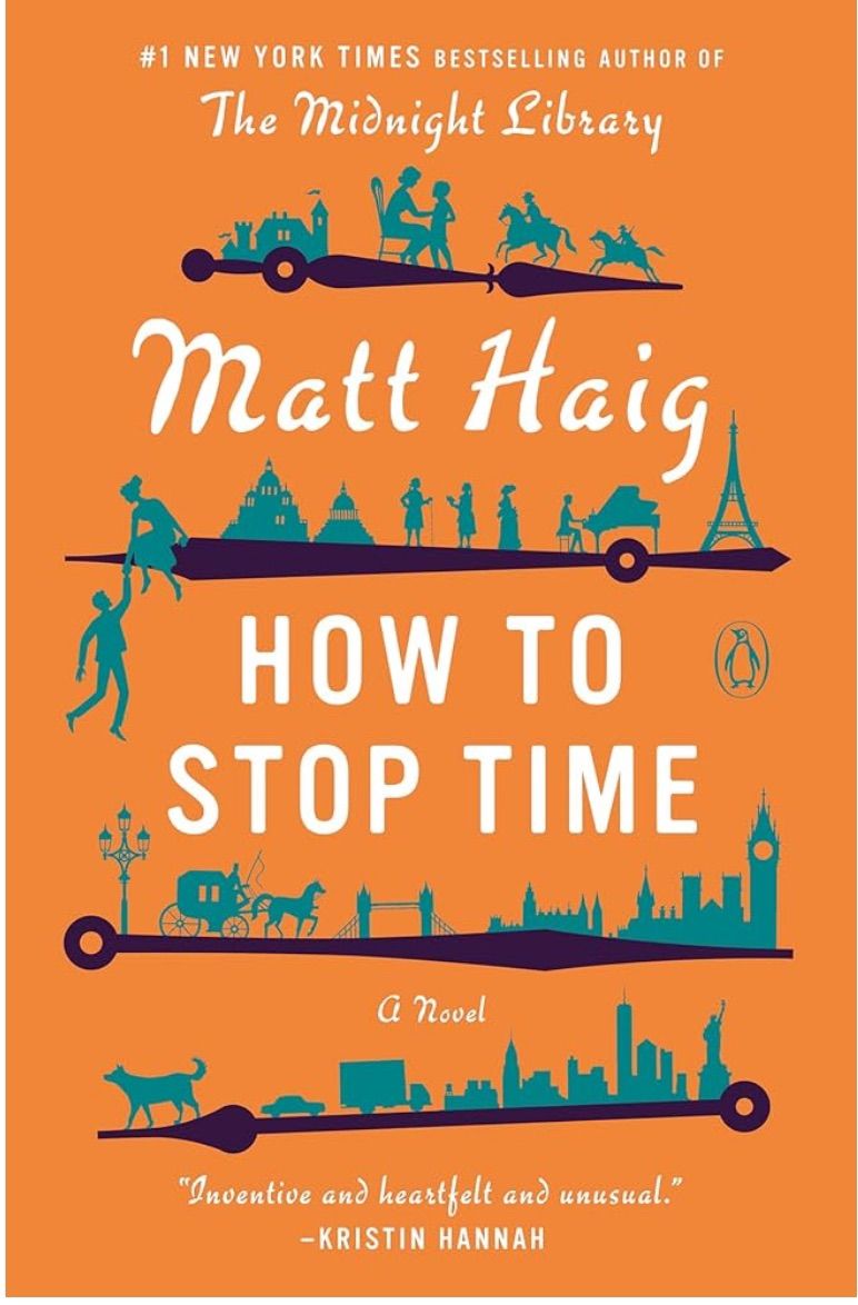 July Book Club - How to Stop Time by Matt Haig