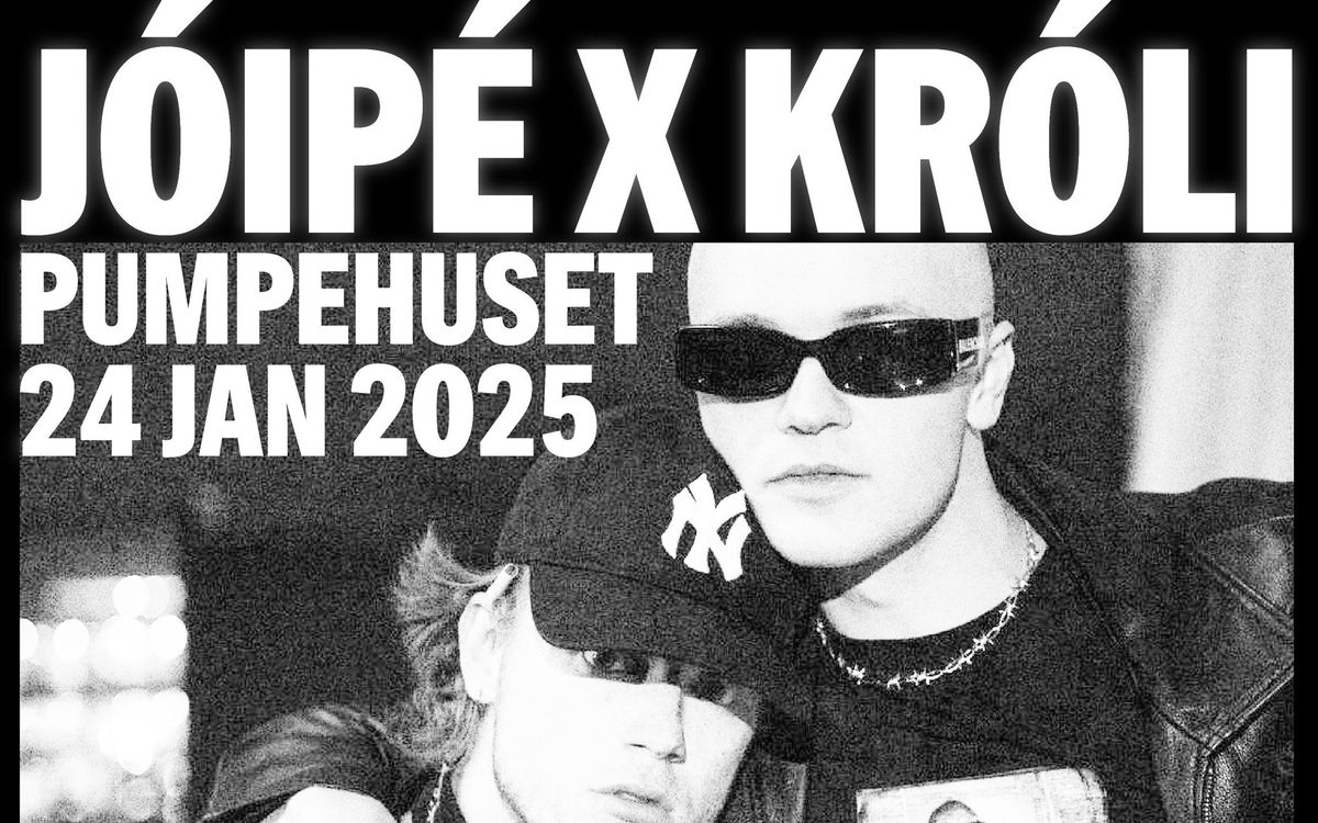 J\u00f3iP\u00e9 & Kr\u00f3li - 24. januar - Pumpehuset