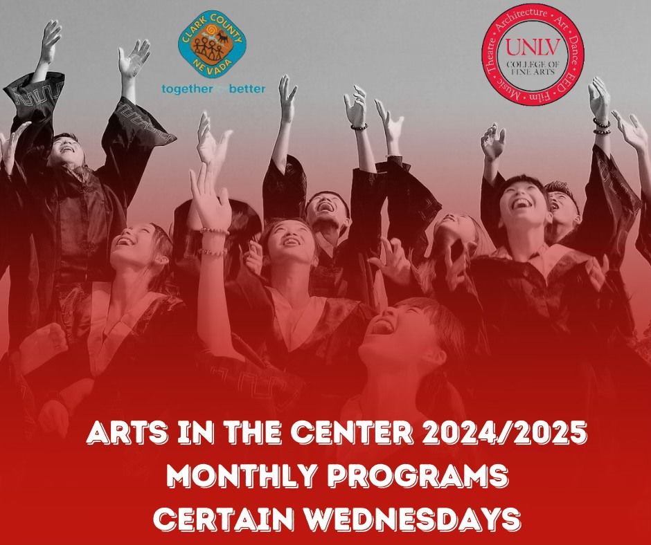 Arts in the Center- UNLV, Clark Country and The Composers Room