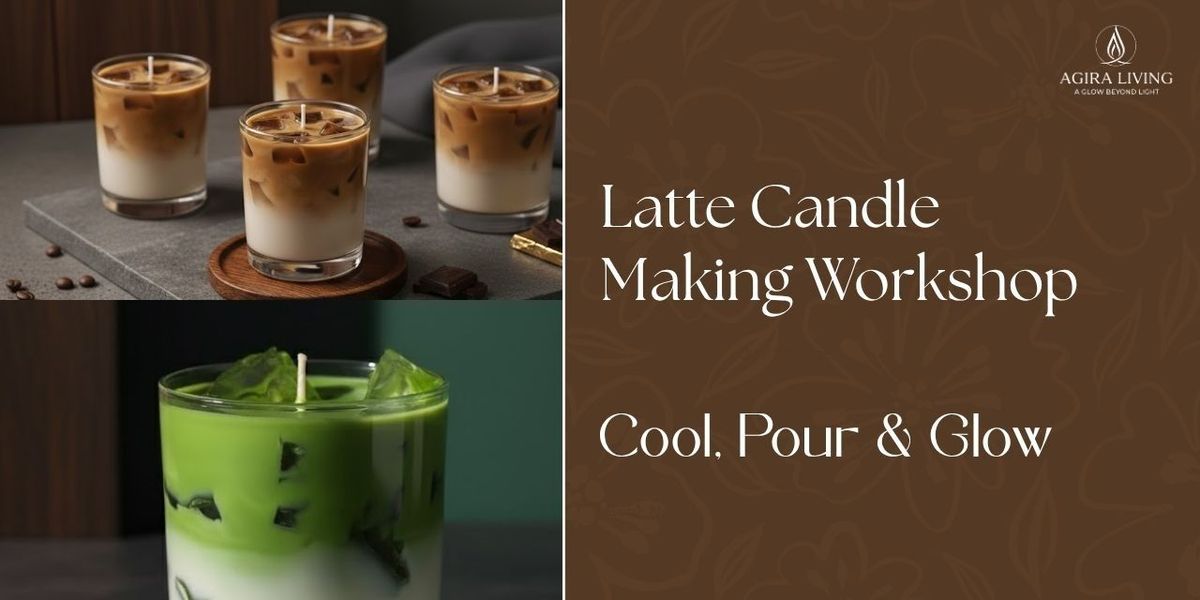 Latte Candle Making Workshop
