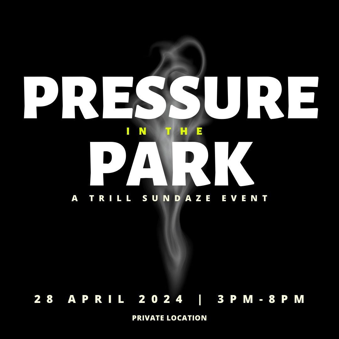 Pressure in the Park