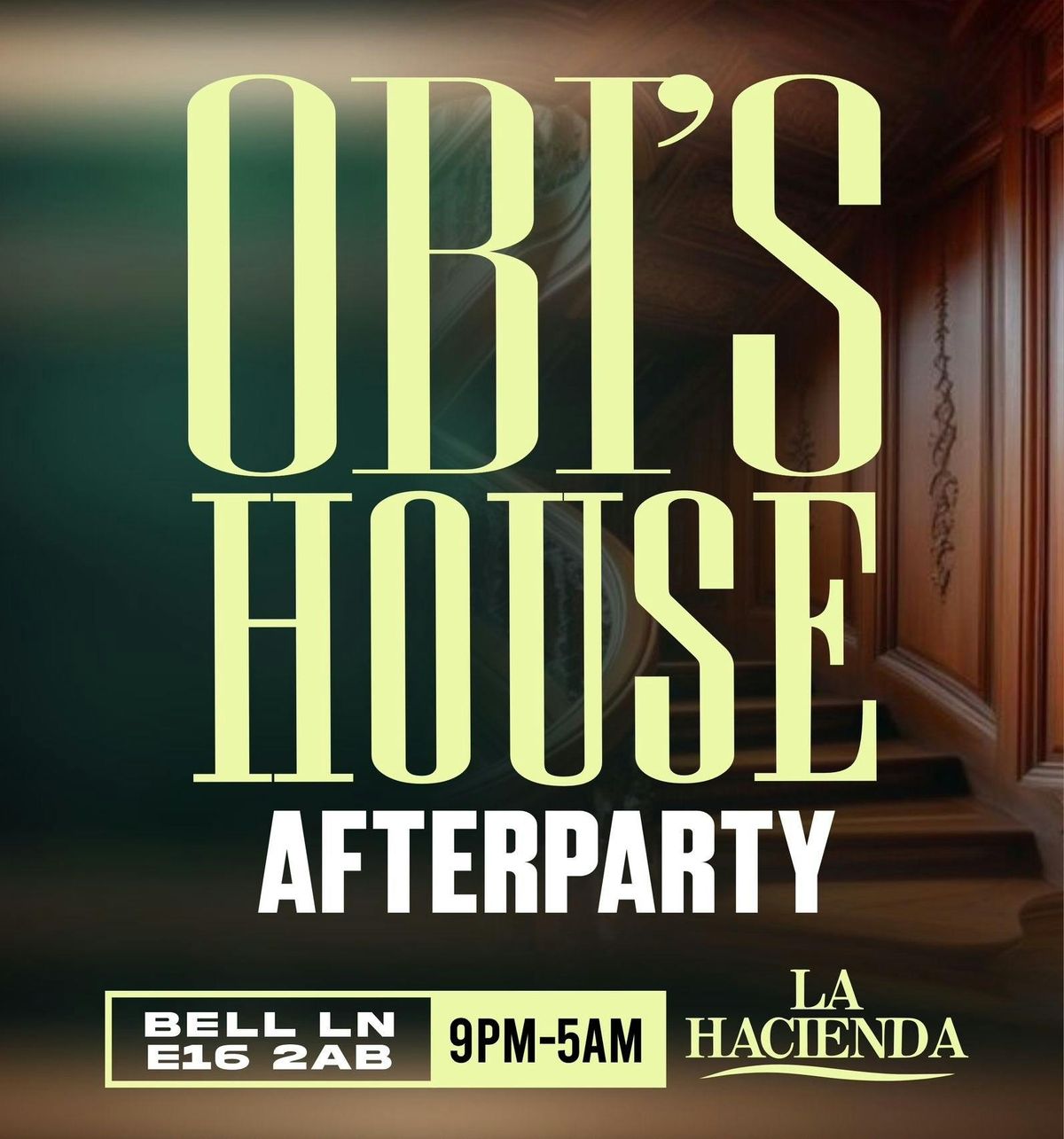 OBI\u2019s HOUSE LONDON AFTER PARTY