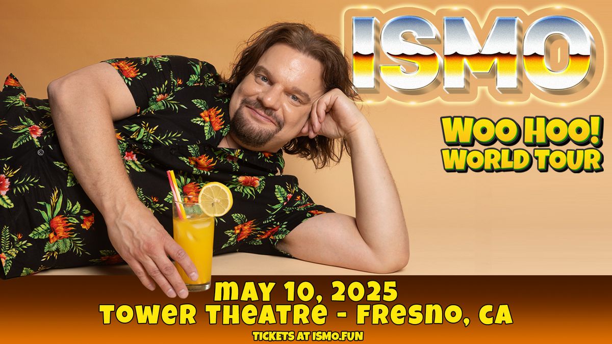 ISMO: WOO HOO! WORLD TOUR