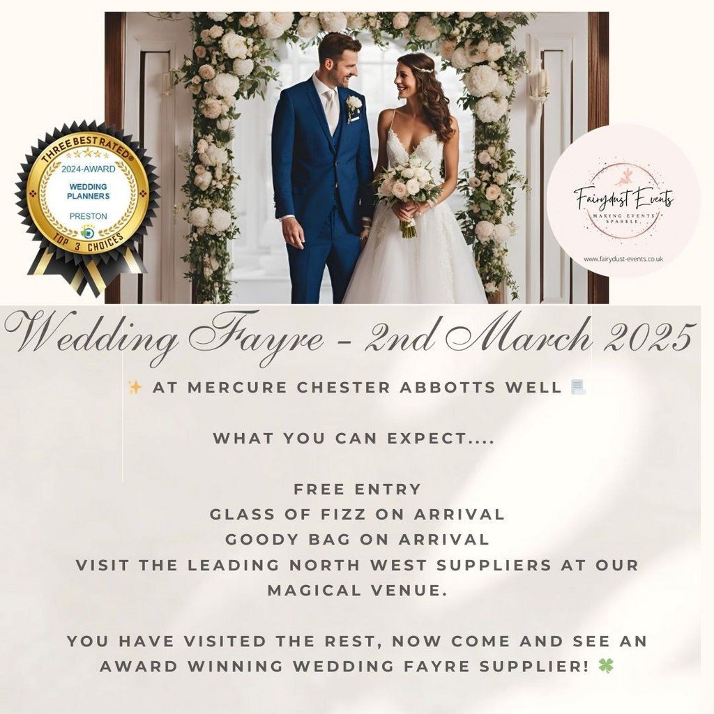 Wedding Fayre - Mercure Chester Abbots Well - 2nd March 2025