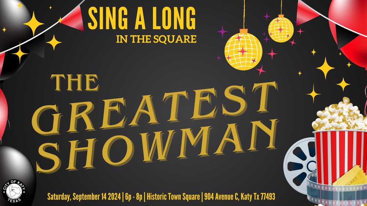 Sing-a-Long Presents: The Greatest Showman 