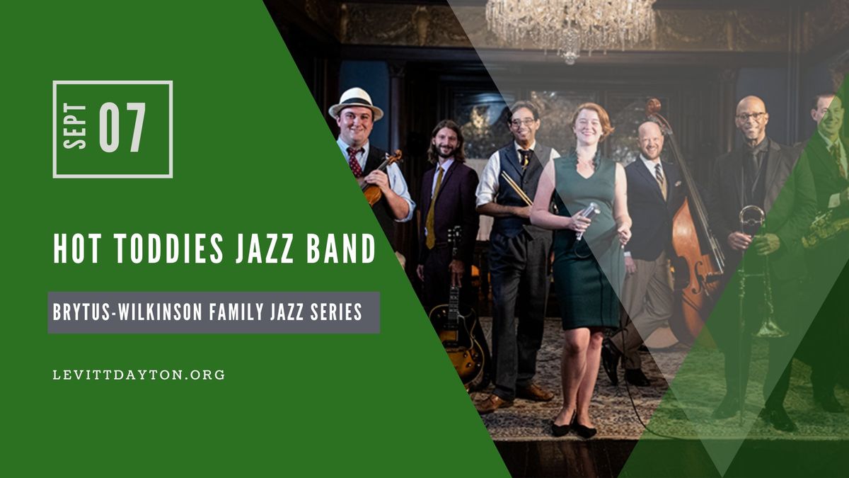 Hot Toddies Jazz Band | Brytus-Wilkinson Family Jazz Series