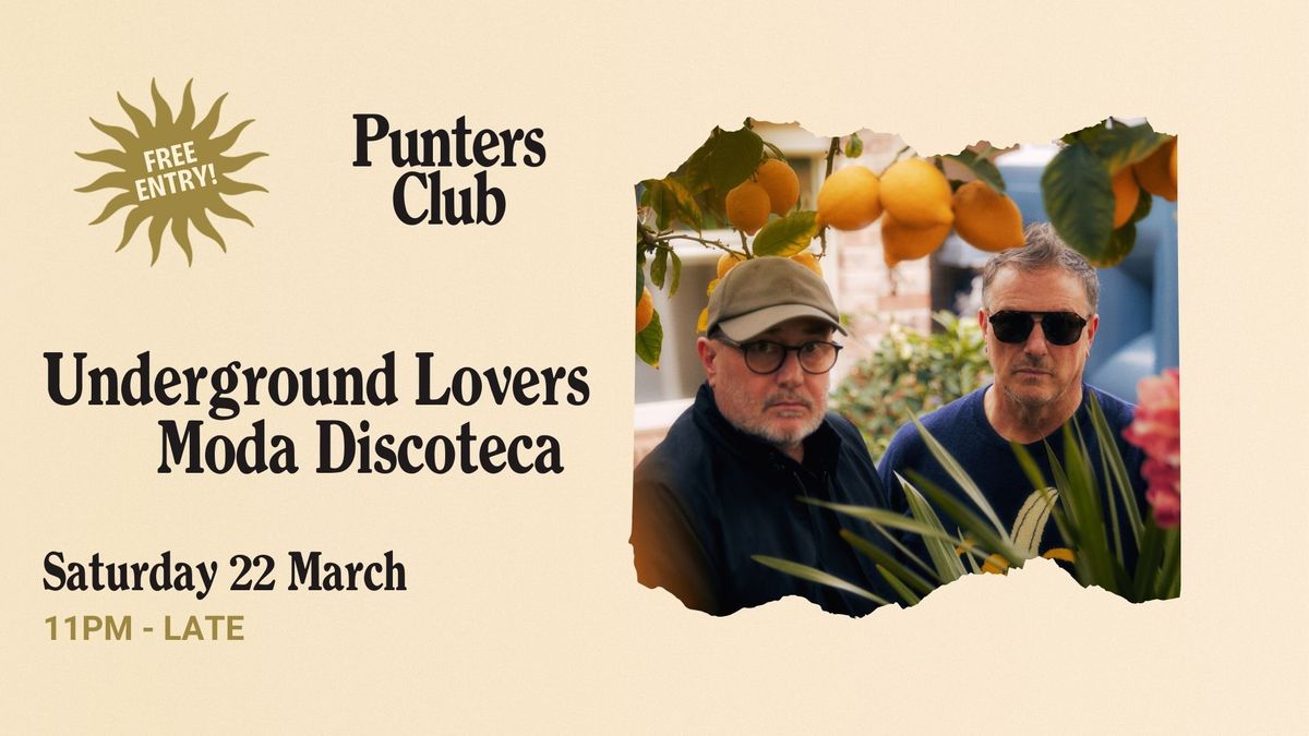 Underground Lovers Moda Discoteca | Live at Punters Club