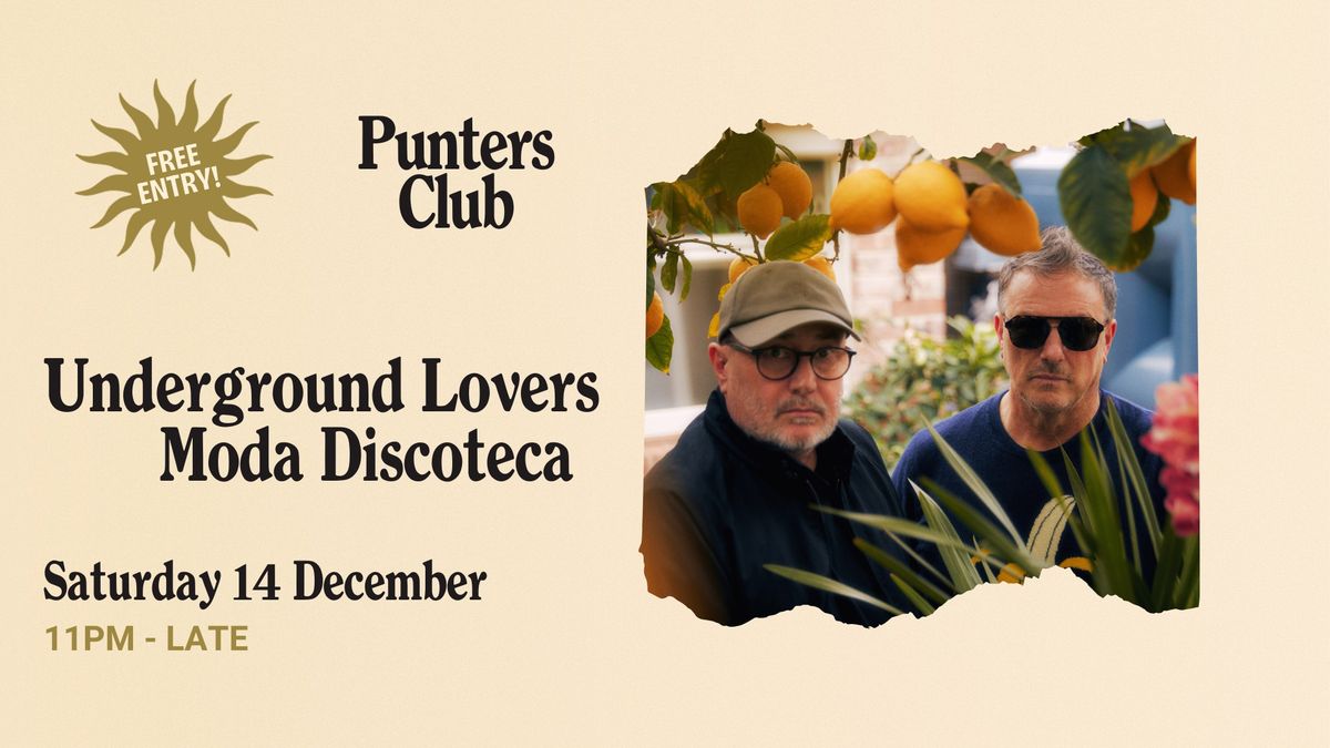 Underground Lovers Moda Discoteca | Live at Punters Club