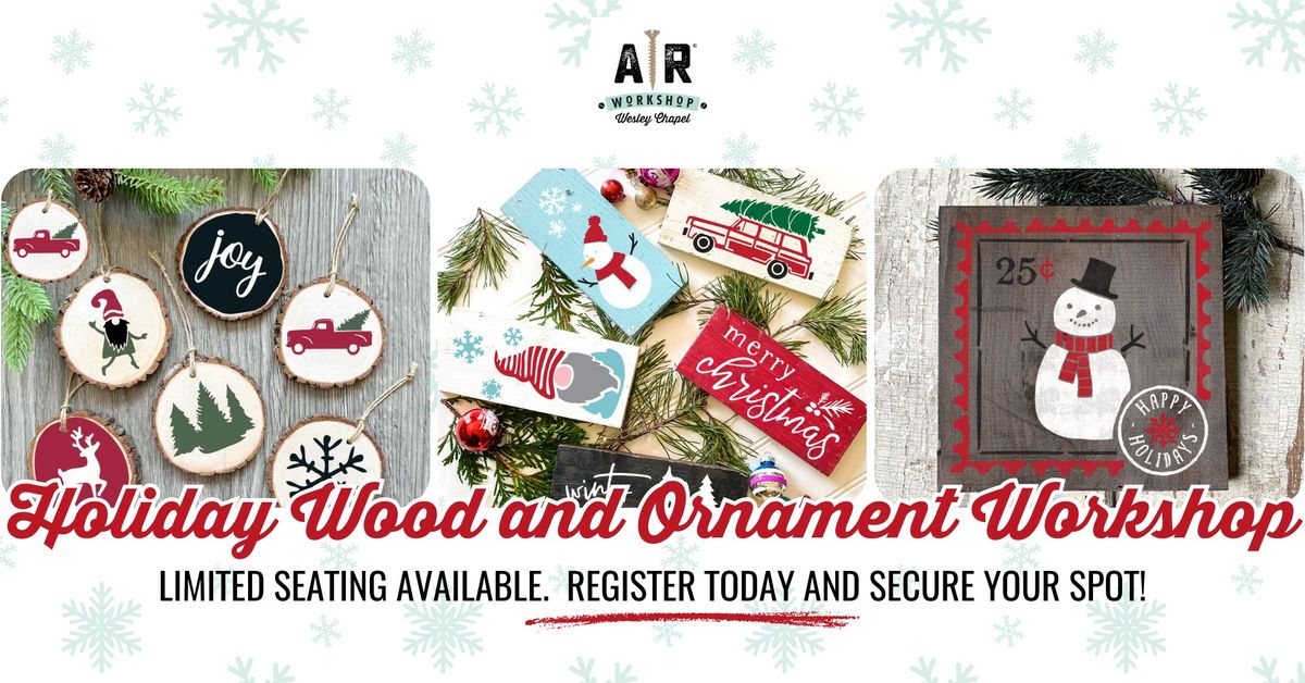 Holiday Wood and Ornament Workshop