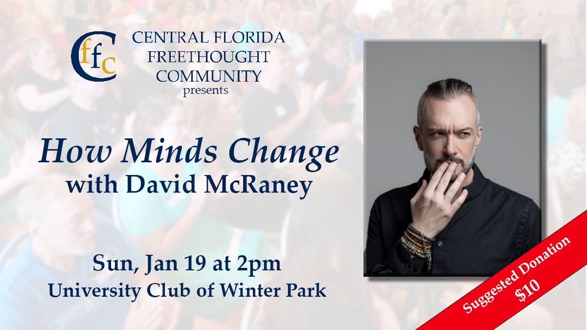 David McRaney: How Minds Change