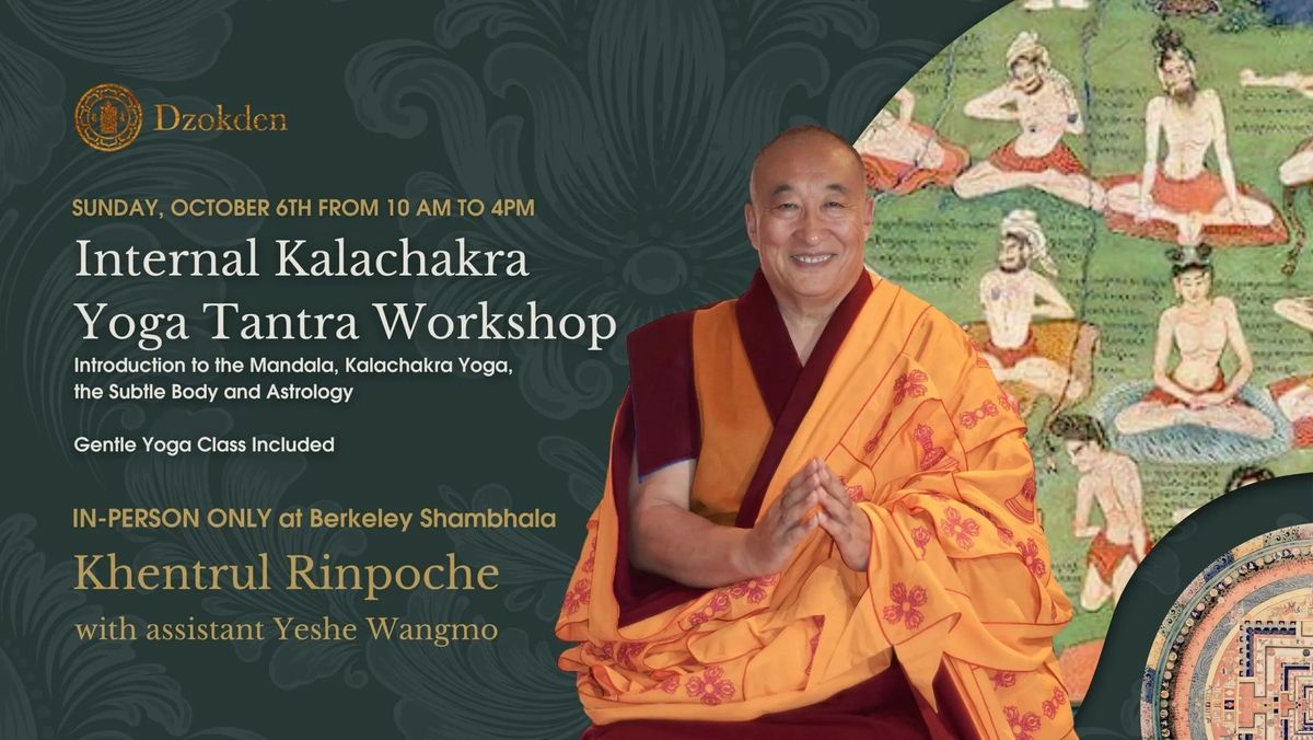 Internal Kalachakra Mandala: Yoga, Astrology and the Subtle Body with Khentrul Rinpoche