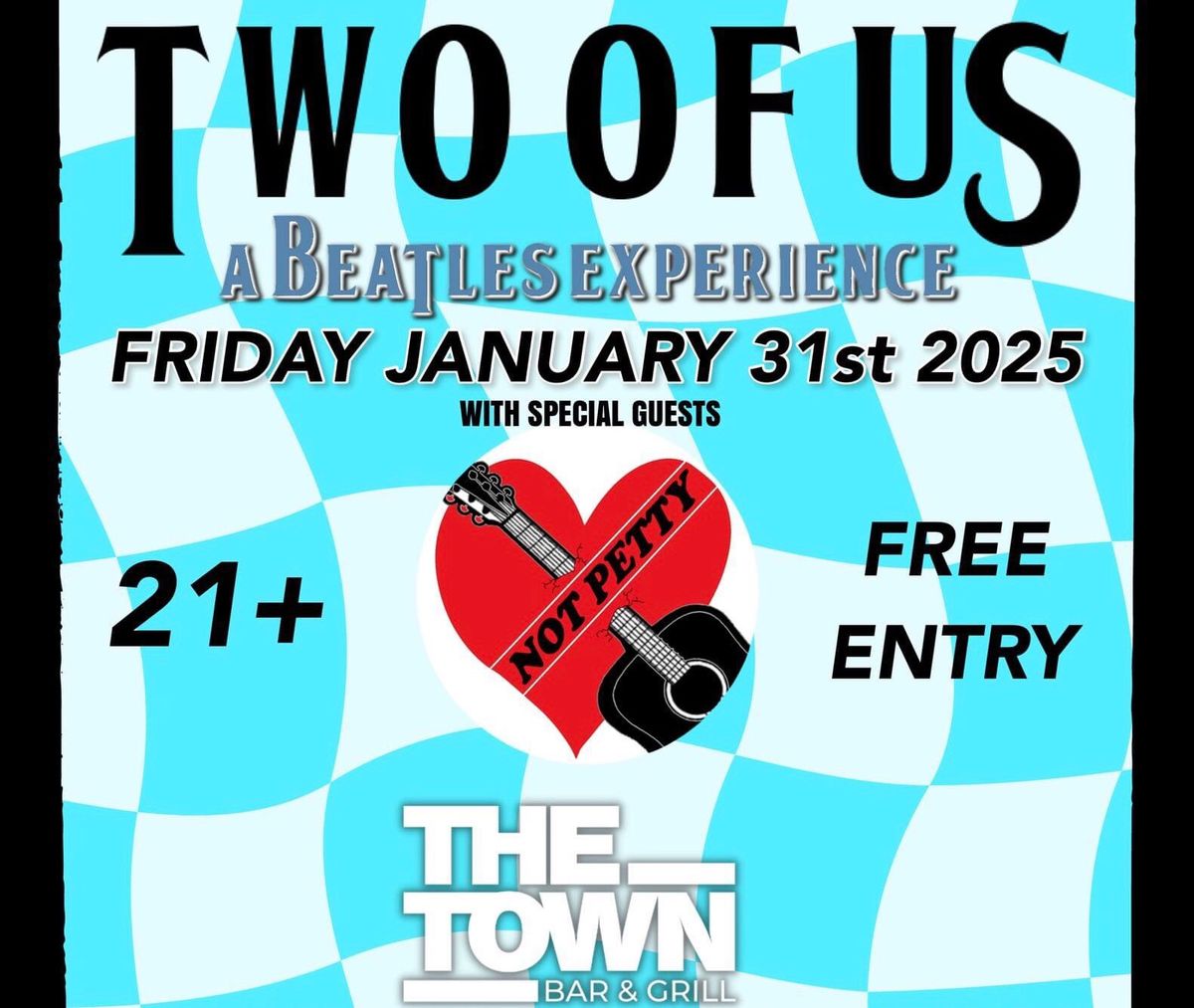 FREE CONCERT - TWO OF US - BEATLES & NOT PETTY - TOM PETTY TRIBUTE