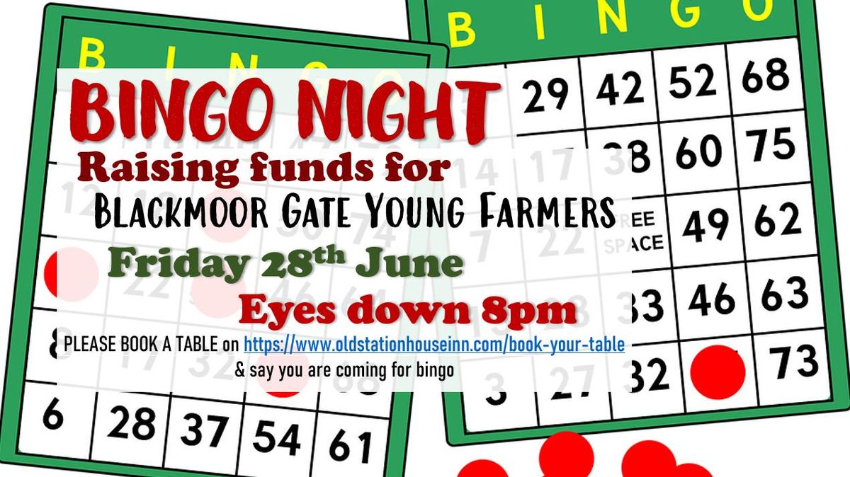 Bingo & Raffle Night raising funds for Blackmoor Gate Young Farmers